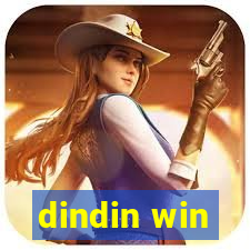 dindin win